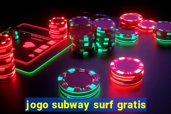 jogo subway surf gratis